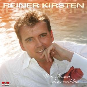 Cover for Kirsten Reiner · Was Rosen Dir Erzählen (CD) (2007)