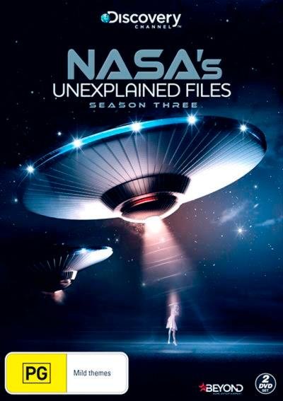 Cover for Nasa's Unexplained Files · Nasa's Unexplained Files: Season Three (DVD) (2017)