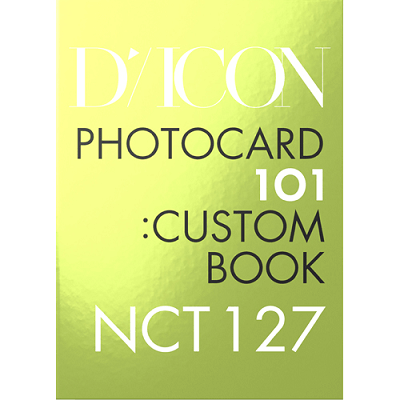 D/ICON PHOTOCARD 101:CUSTOM BOOK OFFICIAL - Nct 127 - Bøger -  - 9772586401007 - March 6, 2022