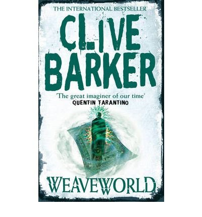 Cover for Clive Barker · Weaveworld (Paperback Book) (1997)