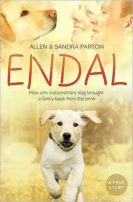 Cover for Allen Parton · Endal: How One Extraordinary Dog Brought a Family Back from the Brink (Paperback Book) (2009)