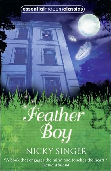Cover for Nicky Singer · Feather Boy - Essential Modern Classics (Paperback Book) [Edition edition] (2010)
