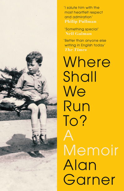 Cover for Alan Garner · Where Shall We Run To?: A Memoir (Paperback Book) (2019)