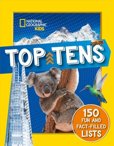 Top Tens: 1500 Facts About the Biggest, Longest, Fastest, Cutest Things on the Planet! - National Geographic Kids - National Geographic Kids - Livros - HarperCollins Publishers - 9780008533007 - 13 de outubro de 2022