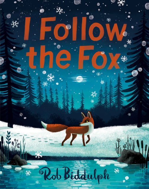 Cover for Rob Biddulph · I Follow The Fox (Hardcover Book) (2024)