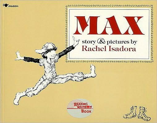 Max (Reading Rainbow Books) - Rachel Isadora - Books - Aladdin - 9780020438007 - August 1, 1984