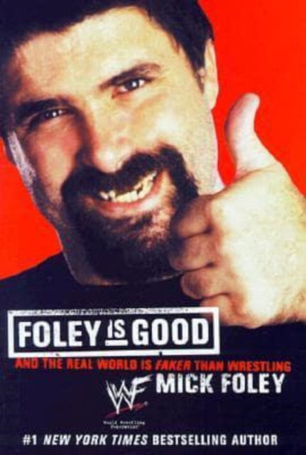 Cover for Mick Foley · Foley is Good (Hardcover Book) (2001)