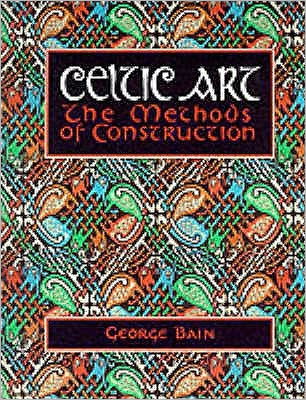 Cover for George Bain · Celtic Art: The Methods of Construction (Taschenbuch) (1996)