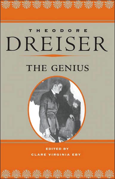 Cover for Theodore Dreiser · The Genius - The Dreiser Edition (Hardcover Book) [The Dreiser, Critical edition] (2008)