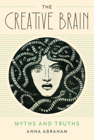 Cover for Anna Abraham · The Creative Brain: Myths and Truths (Paperback Book) (2024)