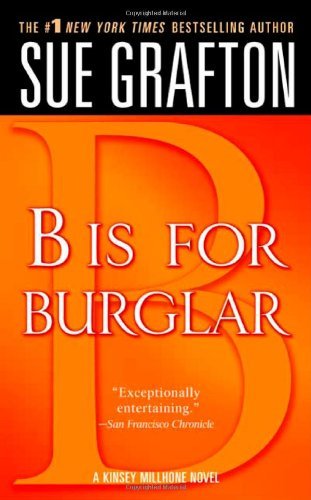 "B" is for Burglar: A Kinsey Millhone Mystery - Kinsey Millhone Alphabet Mysteries - Sue Grafton - Bøger - St. Martin's Publishing Group - 9780312939007 - 29. november 2005