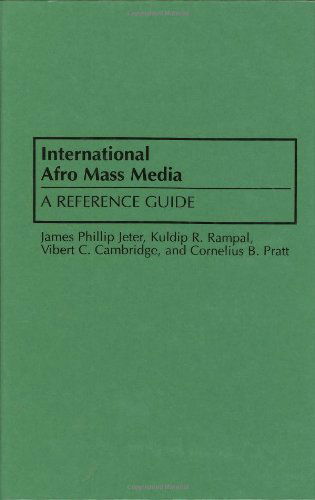 Cover for Vibert Cambridge · International Afro Mass Media: A Reference Guide (Hardcover Book) (1996)