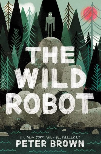 Cover for Peter Brown · The Wild Robot - The Wild Robot (Paperback Bog) (2020)