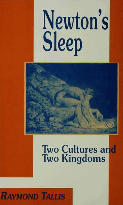 Cover for R. Tallis · Newton's Sleep: The Two Cultures and the Two Kingdoms (Taschenbuch) (1995)