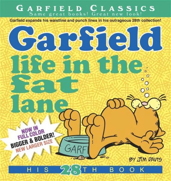 Garfield Life in the Fat Lane: His 28th Book - Garfield - Jim Davis - Books - Random House USA Inc - 9780345526007 - June 24, 2014