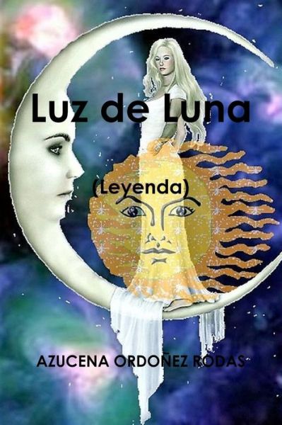 Cover for Azucena Ordoñez Rodas · Luz de Luna (Taschenbuch) (2019)