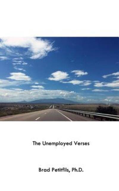 Cover for Brad Petitfils · The Unemployed Verses (Taschenbuch) (2019)
