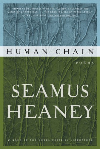 Human Chain: Poems - Seamus Heaney - Książki - Farrar, Straus and Giroux - 9780374533007 - 30 sierpnia 2011