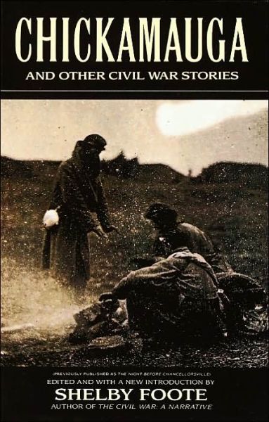 Cover for Shelby Foote · Chickamauga: and Other Civil War Stories (Paperback Book) (1993)