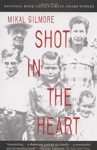 Cover for Mikal Gilmore · Shot in the Heart (Taschenbuch) [Reissue edition] (1995)