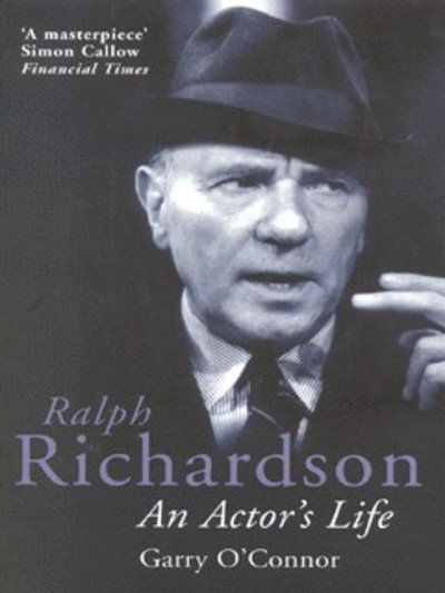 Cover for Garry O'Connor · Ralph Richardson: An Actor's Life - Methuenbiography (Pocketbok) [New edition] (1999)