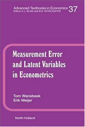 Cover for T. Wansbeek · Measurement Error and Latent Variables in Econometrics - Advanced Textbooks in Economics (Hardcover Book) (2000)