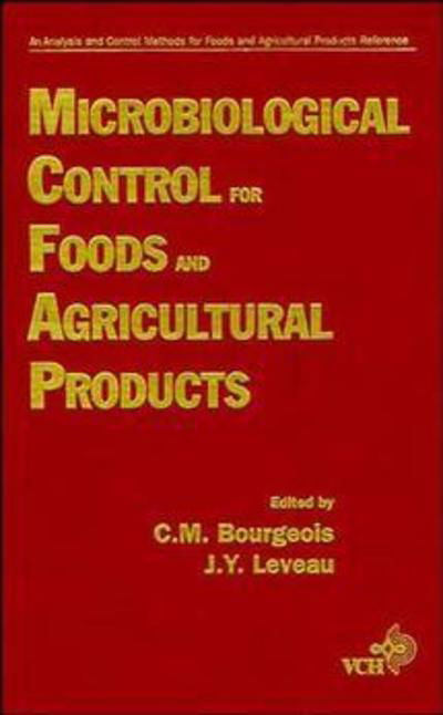 Cover for CM Bourgeois · Microbiological Control for Foods and Agricultural Products - Multon: Analysis and Control Methods for Foods and Agriculture (Innbunden bok) (1995)