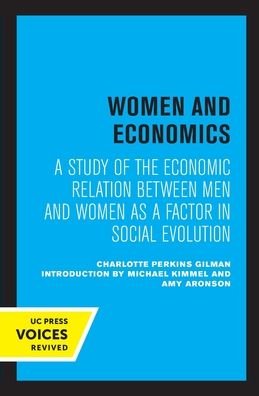 Cover for Charlotte Perkins Gilman · Women and Economics: A Study of the Economic Relation Between Men and Women as a Factor in Social Evolution (Paperback Bog) (2022)