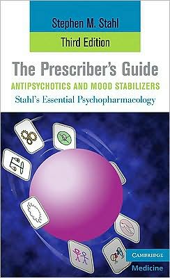 Cover for Stahl, Stephen M. (University of California, San Diego) · The Prescriber's Guide, Antipsychotics and Mood Stabilizers (Paperback Book) [3 Revised edition] (2009)