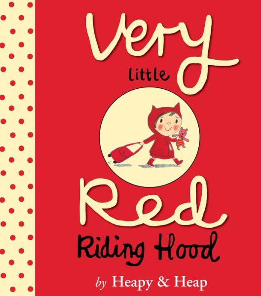 Cover for Teresa Heapy · Very Little Red Riding Hood (The Very Little Series) (Inbunden Bok) (2014)