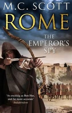 Cover for Manda Scott · Rome: The Emperor's Spy (Rome 1): A high-octane historical adventure guaranteed to have you on the edge of your seat… - Rome (Taschenbuch) (2012)