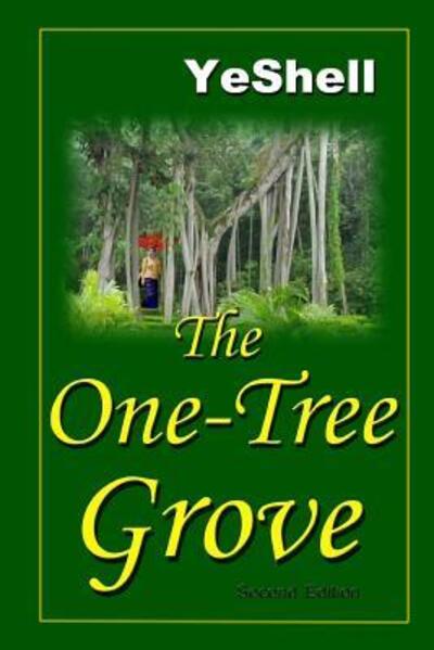 Cover for YeShell · The One-Tree Grove (Bog) [2nd edition] (2008)