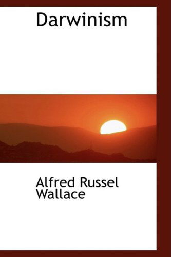 Cover for Alfred Russel Wallace · Darwinism (Hardcover Book) (2009)