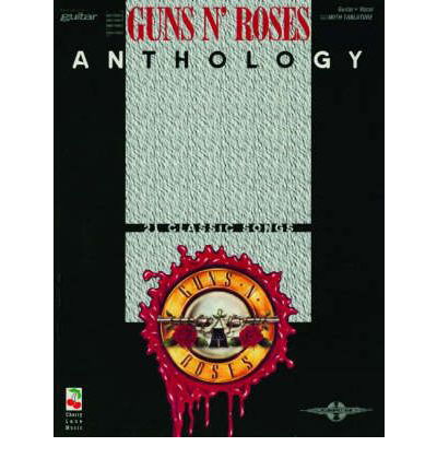 Guns N' Roses Anthology - Guns N' Roses - Kirjat - Faber Music Ltd - 9780571530007 - maanantai 24. syyskuuta 2007