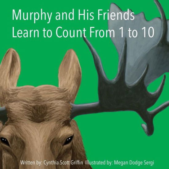 Cover for Cynthia Scott Griffin · Murphy and His Friends Learn to Count From 1 to 10 (Paperback Book) (2015)