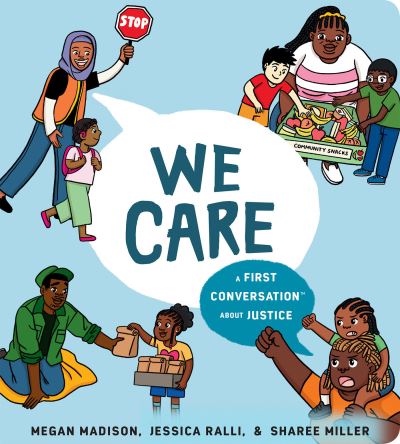 Cover for Megan Madison · We Care: A First Conversation About Justice - First Conversations (Board book) (2024)