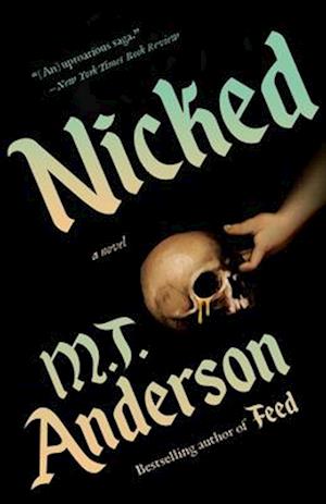 Nicked - M. T. Anderson - Books -  - 9780593688007 - July 22, 2025