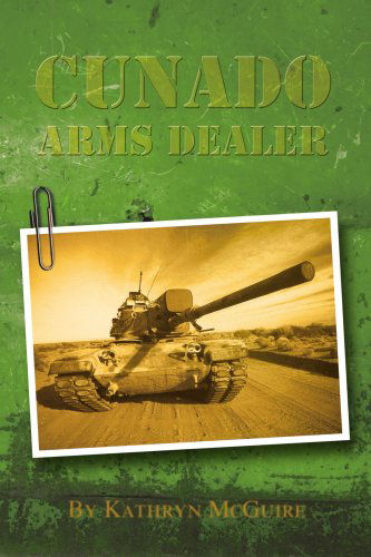 Cover for Kathryn Mcguire · Cunado Arms Dealer (Paperback Book) (2004)