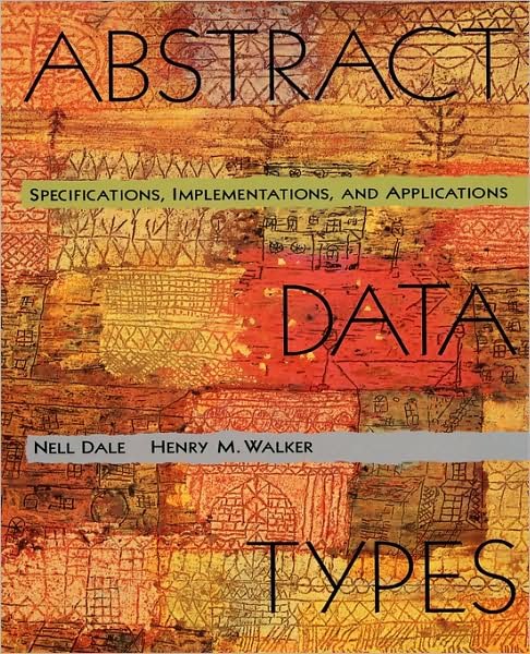 Cover for Nell Dale · Abstract Data Types: Specifications, Implementations and Applications (Innbunden bok) (2007)