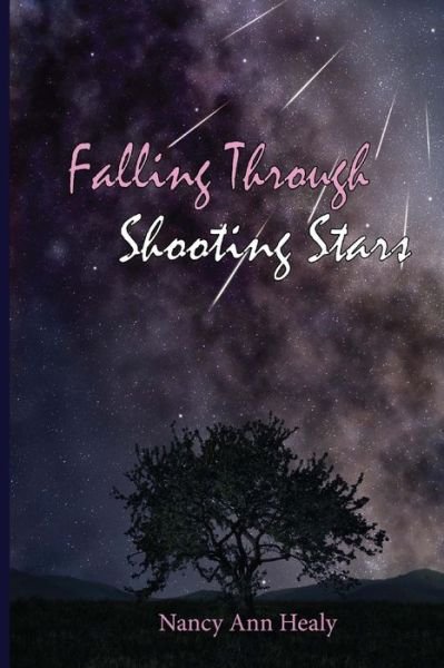 Cover for Nancy Ann Healy · Falling Through Shooting Stars (Paperback Book) (2015)
