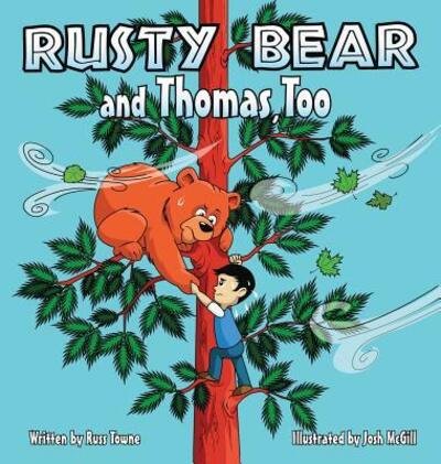 Cover for Russ Towne · Rusty Bear and Thomas, Too (Hardcover Book) (2015)