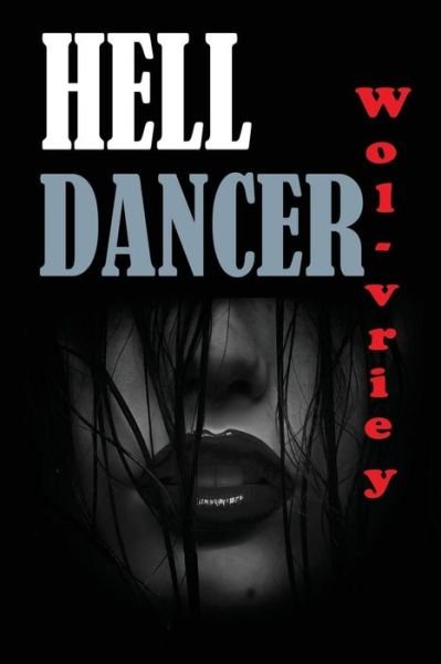 Cover for Wol-vriey · Hell Dancer (Pocketbok) (2016)