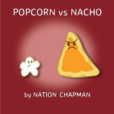 Cover for Nation Chapman · Popcorn vs Nacho (Paperback Book) (2017)