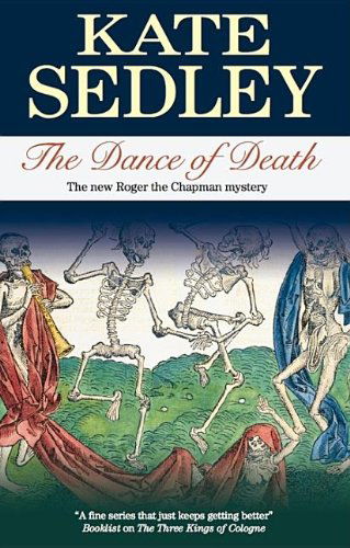 Cover for Kate Sedley · The Dance of Death (Hardcover Book) [Large type / large print edition] (2009)