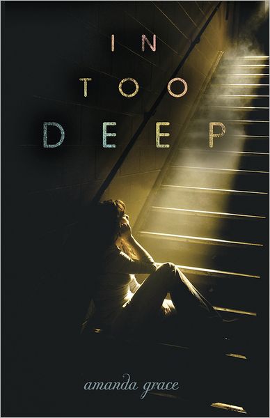 Cover for Amanda Grace · In Too Deep (Paperback Book) (2012)