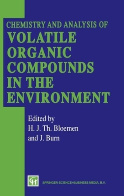 Cover for Chemistry and analysis of volatile organic compounds in the environment (Book) [1st edition] (1993)