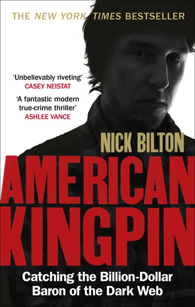 Cover for Nick Bilton · American Kingpin: Catching the Billion-Dollar Baron of the Dark Web (Taschenbuch) (2018)