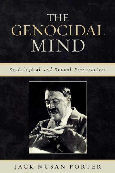 Cover for Jack Nusan Porter · The Genocidal Mind: Sociological and Sexual Perspectives (Paperback Book) (2006)