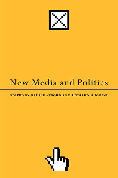 Cover for Barrie Axford · New Media and Politics (Paperback Book) (2000)