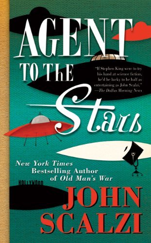 Cover for John Scalzi · Agent to the Stars (Paperback Book) [Reissue edition] (2010)